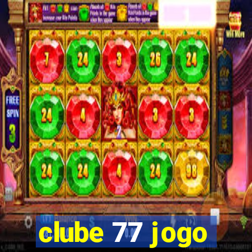 clube 77 jogo